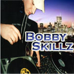 BOBBY SKILLZ